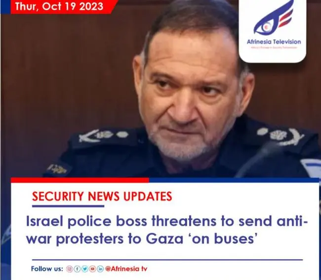 对反战零容忍 以色列警长：挺哈马斯者一律送往加沙